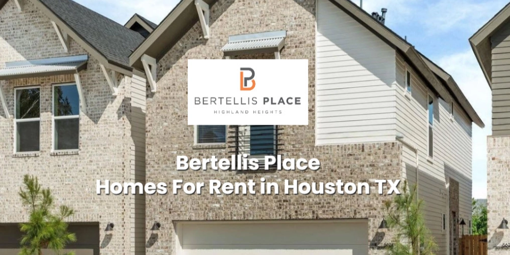 Bertellis PlaceHomes For Rent in Houston TX